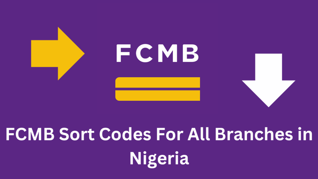 List of FCMB Sort Codes For All Branches in Nigeria